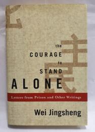 The Courage To Stand Alone