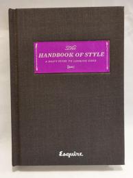 The Handbook of Style: A Man's Guide to Looking