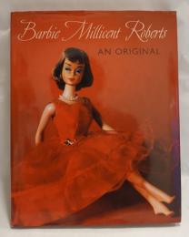 Barbie Millicent Roberts: An Original