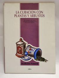 la curacion con plantas y arbustos