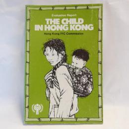 Evaluation Report: The Child in Hong Kong