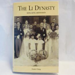The Li Dynasty: Hong Kong Aristocrats