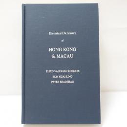 Historical Dictionary of Hong Kong & Macau