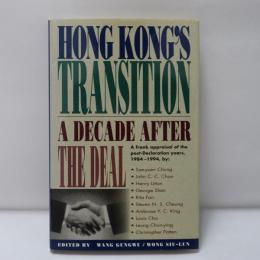 Hong Kong's Transition: A Decade After the Deal