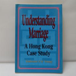 Understanding Marriage: A Hong Kong Case Study