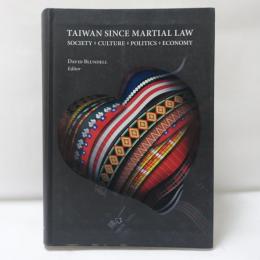 Taiwan Since Martial Law: Society, Culture, Politics, Economy