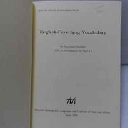 English-Favorlang vocabulary /
by Naoyoshi Ogawa ; with an introduction by Paul Li.