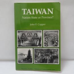 TAIWAN Nation-State or Province?  