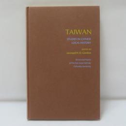 TAIWAN 　　STUDIES IN CHINESE LOCAL HISTORY