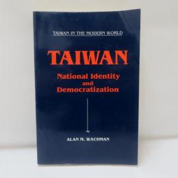 Taiwan: National Identity and Democratization: National Identity and Democratization