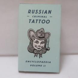Russian Criminal Tattoo Encyclopaedia Volume II 