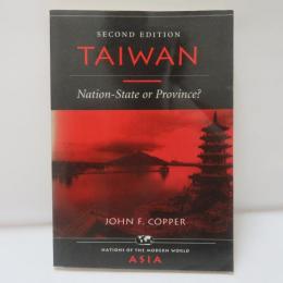 Taiwan: Nation-state Or Province? Second Edition