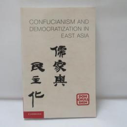 Confucianism and Democratization in East Asia
