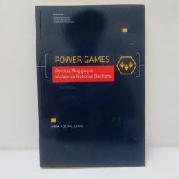 Power Games: Political Blogging in Malaysian National Elections