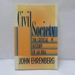 Civil Society: The Critical History of an Idea