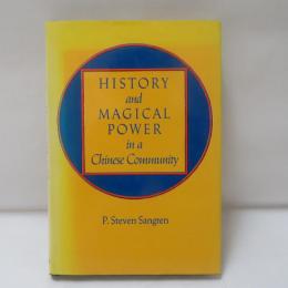History and Magical Power in a Chinese Community