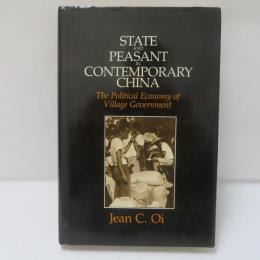 State and Peasant in Contemporary China: The Political Economy of Village Government
