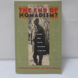 The End of Nomadism?: Society, State, and the Environment in Inner Asia