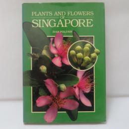 Plants & Flowers of Singapore
