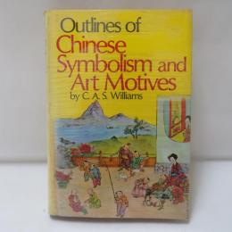 Outlines of Chinese Symbolism and Art Motives