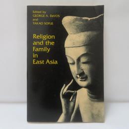 RELIGION AND THE FAMILY IN EAST ASIA