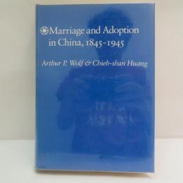 Marriage and Adoption in China, 1845-1945