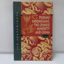 Pribumi Indonesians, the Chinese minority, and China 