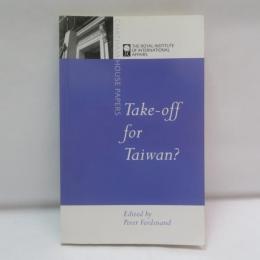 Take-Off for Taiwan? (Chatham House Papers) 