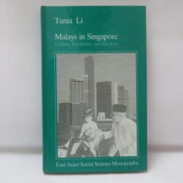 Malays in Singapore: Culture, Economy and Ideology