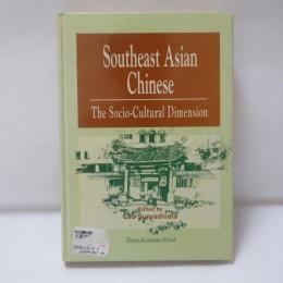 Southeast Asian Chinese and China: The Politico-Economic Dimension