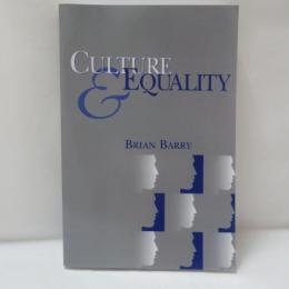 Culture and Equality: An Egalitarian Critique of Multiculturalism