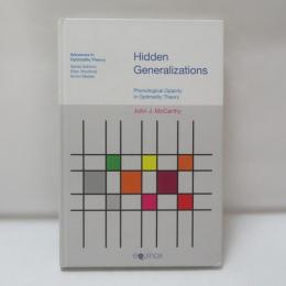 Hidden Generalizations: Phonological Opacity in Optimality Theory 
