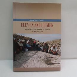 Eleven szellemek - Hagyományos kazak és kirgiz spiritualitás