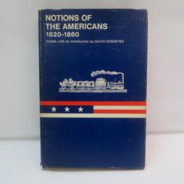 Notions of the Americans 1820-1860