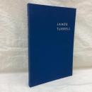 JAMES TURRELL　ジェームズ・タレル　未知の光へ