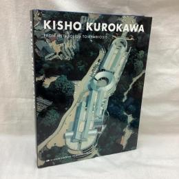 Kisho Kurokawa From Metabolism to Symbiosis
