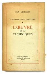  （鈴木昭一郎旧蔵書） L'oeuvre et ses Techniques: Connaissance de la Littérature.