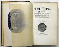 The BLUE-CHINA BOOK: Early American Scenes and History Pictured in the Pottery of the Time.