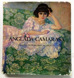 Anglada-Camarasa （スペイン版・アングラーダ・カマラサ画集）