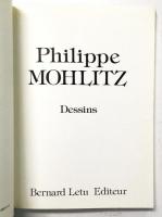 Philippe MOHLITZ Dessins. （フィリップ・モーリッツ素描集）