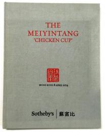 The Meiyintang 'Chicken Cup' Hong Kong 8 April 2014 （サザビーズ香港 玫茵堂「大明成化年製銘 豆彩鶏紅盃」オークションカタログ）
