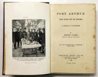 Port Arthur. Three Months with the Besiegers: A Diurnal of Occurrents.