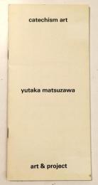 catechism art yutaka matsuzawa