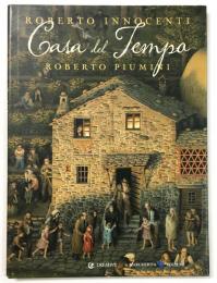 Casa del Tempo （ロベルト・インノチェンティ／ロベルト・ピウミーニ 絵本）