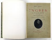 INGRES: Sa Vie & Son Oeuvre.（1780-1867） D'après des Documents Inédits（「アングル その生涯と作品」）