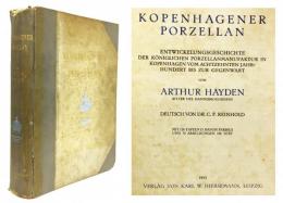 Kopenhagener Porzellan. Entwickelungsgeschichte der Königlichen Porzellanmanufaktur in Kopenhagen vom Achtzehnten Jahrhundert bis zur Gegenwart.（独文「コペンハーゲンの陶磁器：18世紀から現代までのコペンハーゲン王立磁器製造所の発展史」）