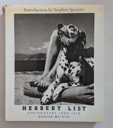 Herbert List: Photographs 1930-1970　ハーバート・リスト写真集