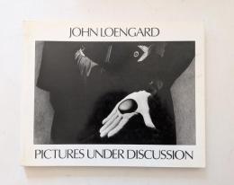 Pictures Under Discussion　ジョン・ローエンガード写真集