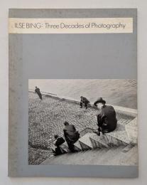 ILSE BING:Three Decades of Photography　イルゼ・ビング図録
