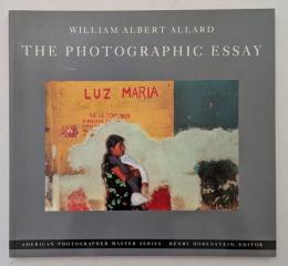 The Photographic Essay ウィリアム・アルバート・アラード